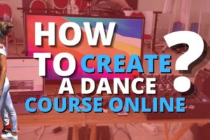 How to create a Dance Online Course