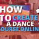 How to create an Online Dance Course