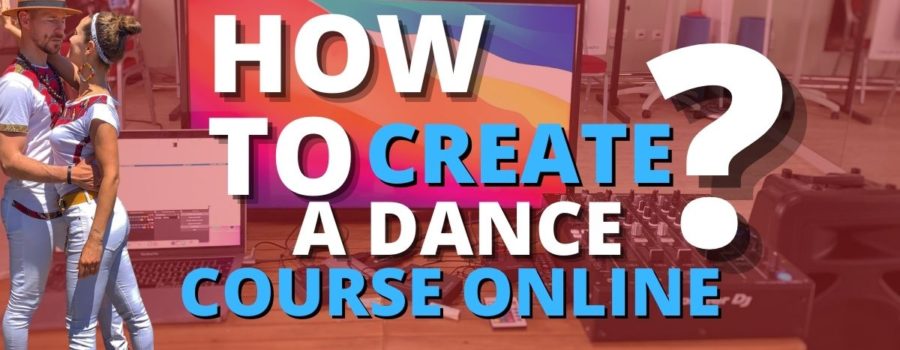 How to create a Dance Online Course